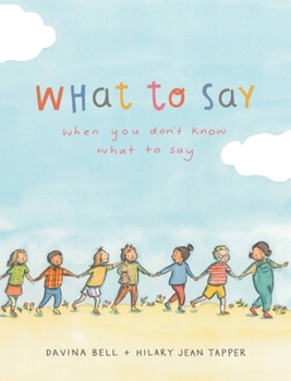 Hardcover What to Say When You Don't Know What to Say Book