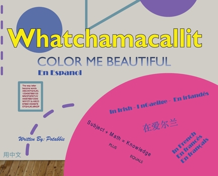 Hardcover Whatchamacallit: Color Me Beautiful Book