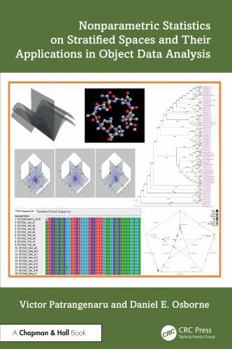 Hardcover Nonparametric Statistics on Stratified Spaces and Their Applications in Object Data Analysis Book