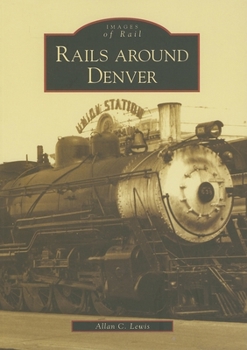 Paperback Rails Around Denver Book