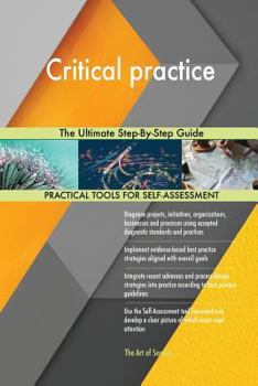 Paperback Critical practice The Ultimate Step-By-Step Guide Book