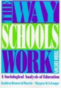 Paperback The Way Schools Work: A Sociological Analysis of Education Book