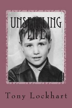 Paperback Unsettling Life: Revised & Updated Book