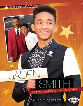 Jaden Smith: Actor, Rapper, and Activist - Book  of the Pop Culture Bios