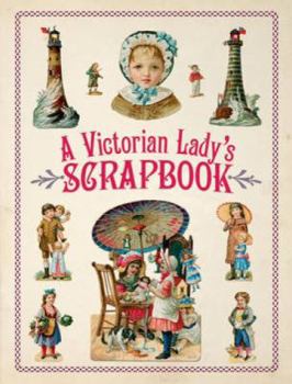 Paperback A Victorian Lady's Scrapbook [With CDROM] Book