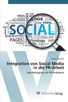 Paperback Integration von Social Media in die PR-Arbeit [German] Book
