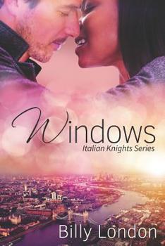 Windows: Italian Knights Series - Book #1 of the Italian Knights
