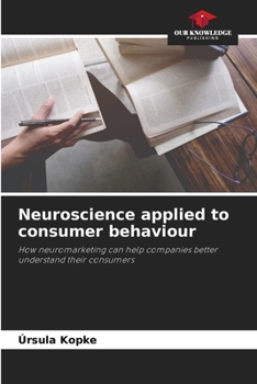 Paperback Neuroscience applied to consumer behaviour Book