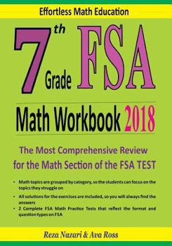 Paperback 7th Grade FSA Math Workbook 2018: The Most Comprehensive Review for the Math Section of the FSA TEST Book