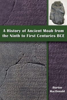 Paperback A History of Ancient Moab from the Ninth to First Centuries BCE Book