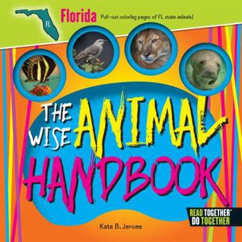 Hardcover The Wise Animal Handbook Florida Book