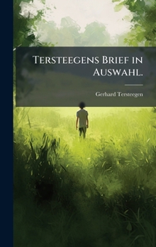 Tersteegens Brief in Auswahl. (German Edition)