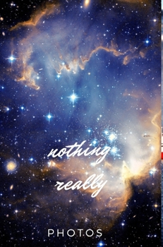Hardcover Nothing Really Book