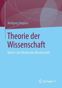 Paperback Theorie Der Wissenschaft: Band 2: Das Werden Der Wissenschaft [German] Book