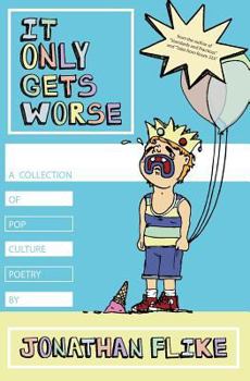 Paperback It Only Gets Worse Book
