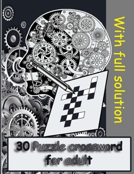 30 Puzzle crossword for adult: Over 30 Cleverly Hidden crossword for Adults, Teens, and More!