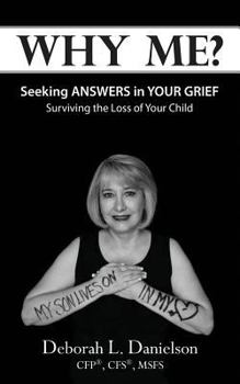 Paperback Why Me?: Seeking Answers In Your Grief Book