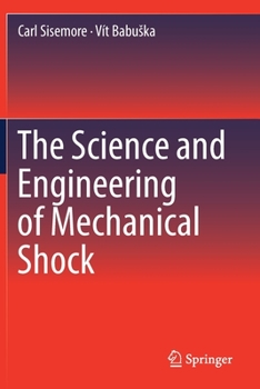 Paperback The Science and Engineering of Mechanical Shock Book