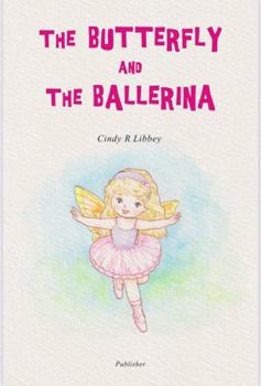 Paperback The Butterfly and the Ballerina Book