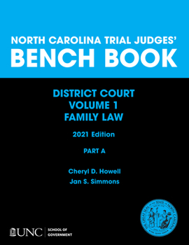 Paperback North Carolina Trial Judges' Bench Book, District Court, Vol. 1: Part a - Chapters 1-4 Book