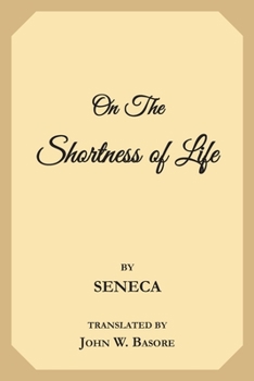 Paperback On the Shortness of Life: Life is Long if You Know How to Use It Book