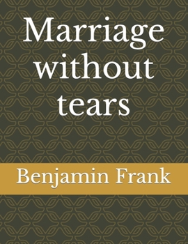 Paperback Marriage without tears Book