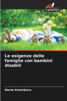 Paperback Le esigenze delle famiglie con bambini disabili [Italian] Book