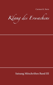 Paperback Klang des Erwachens: Satsang Mitschriften Band III [German] Book