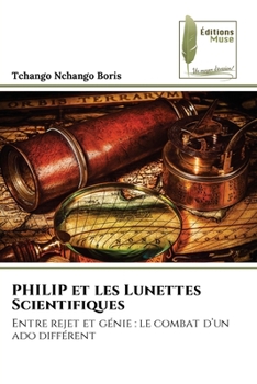 Paperback PHILIP et les Lunettes Scientifiques [French] Book