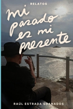 Paperback Mi pasado es mi presente [Spanish] Book