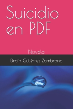 Paperback Suicidio en PDF: Novela [Spanish] Book