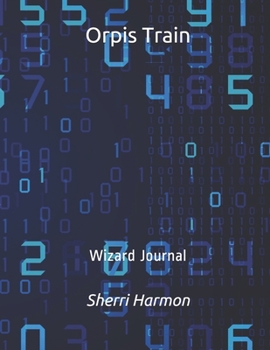 Orpis Train: Wizard Journal (Xeron Clock)