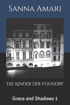 Paperback Die Kinder der Foundry: Grace and Shadows 1 [German] Book