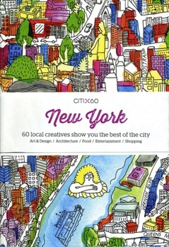 Paperback Citix60: New York: 60 Local Creatives Bring You the Best of the City Book