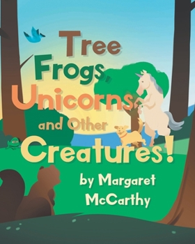 Paperback Tree Frogs, Unicorns and Other Creatures Book