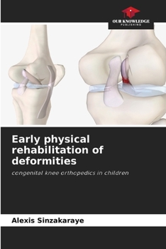 Paperback Early physical rehabilitation of deformities Book