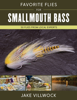 Hardcover Favorite Flies for Smallmouth Bass: 50 Flies from Local Experts Book