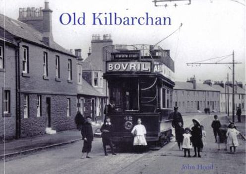 Paperback Old Kilbarchan Book