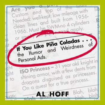 Paperback If You Like Pina Coladas...: The Humor and Weirdness of Personal Ads Book