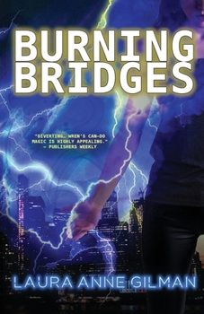 Burning Bridges - Book #4 of the Retrievers