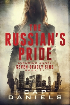 Paperback The Russian's Pride: Avenging Angel - Seven Deadly Sins Book