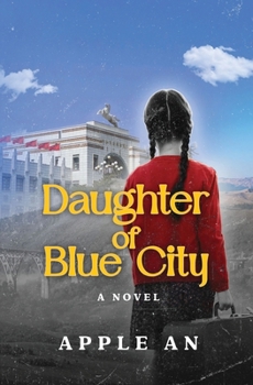 Paperback Daughter of Blue City: A Novel of Coming-of-Age Through Revolutionary China Book