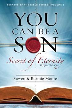 Paperback You Can Be a Son: Secret of Eternity Book