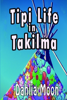 Paperback Tipi Life in Takilma Book