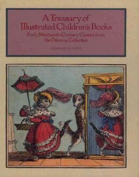 Hardcover A Treasury of Illustrated Children's Books: Early Nineteenth-Century Classics from the Osborne Collection Book