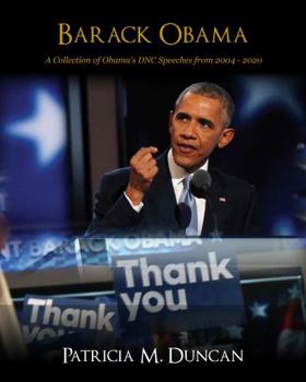 Barack Obama-Collection of Obama's DNC Speeches from 2004-2020