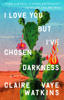 Paperback I Love You But I've Chosen Darkness Book