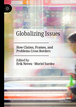 Paperback Globalizing Issues: How Claims, Frames, and Problems Cross Borders Book