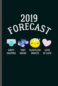 Paperback 2019 Forecast: Cool Funny Sayings Design Notebook Composition Book Novelty Write In Ideas Blank Journal For Any Accasion Gift (6"x9") Book