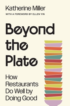 Beyond the Plate: How Restaurants Do Well by Doing Good